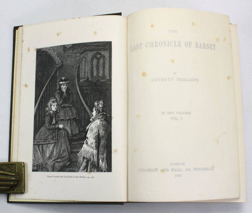The Chronicles of Barsetshire; The Last Chronicle of Barset, by Anthony Trollope, Chapman and Hall, 1879
