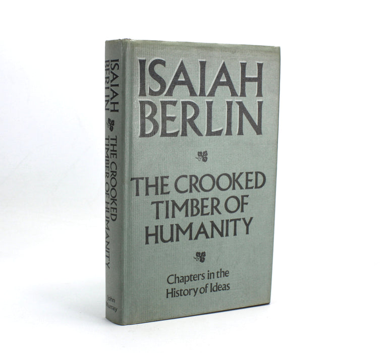 The Crooked Timber of Humanity; Chapters in the History of Ideas, Isaiah Berlin, 1990, with author signed letter to William St Clair