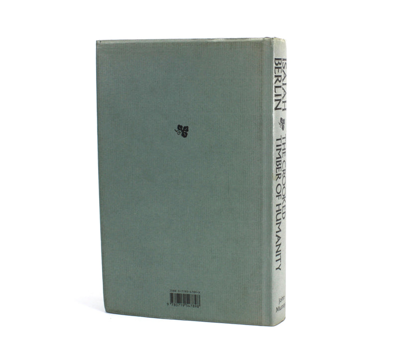 The Crooked Timber of Humanity; Chapters in the History of Ideas, Isaiah Berlin, 1990, with author signed letter to William St Clair