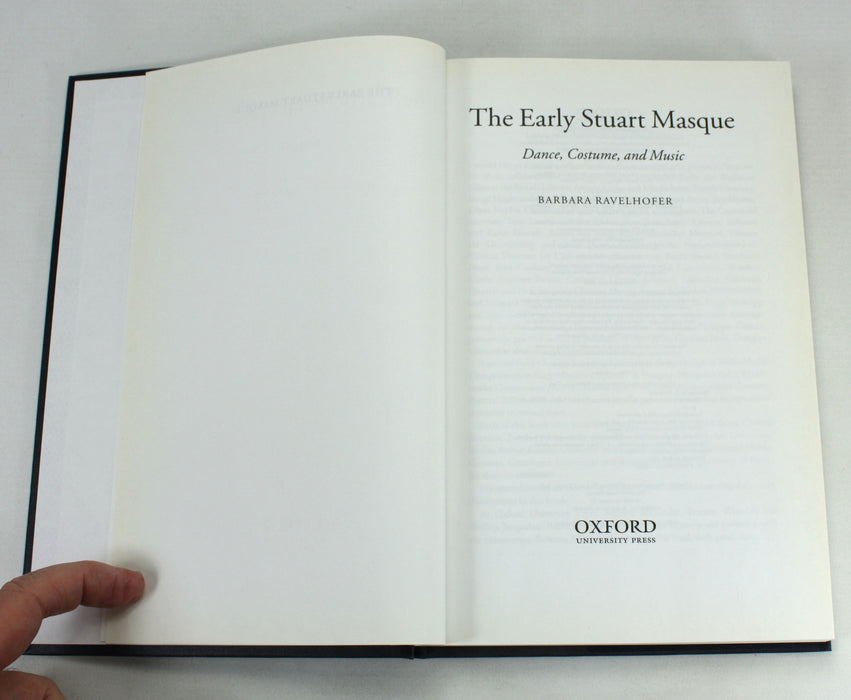 The Early Stuart Masque; Dance, Costume, and Music, Barbara Ravelhofer, inscribed by author