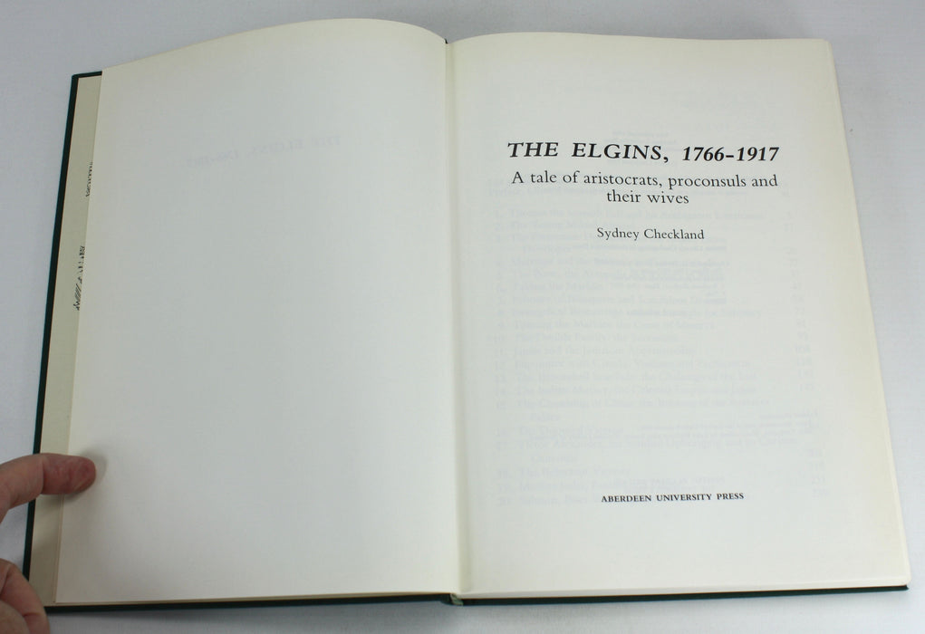 The Elgins, 1766-1917; A Tale of Aristocrats, Proconsuls and their Wives, Sydney Checkland, 1988