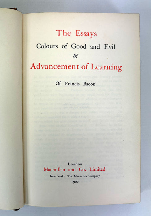 The Essays; Colours of Good and Evil & Advancement of Learning of Francis Bacon, 1902