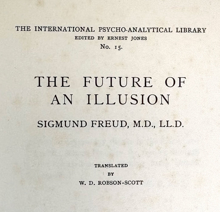 The Future of An Illusion, by Sigmund Freud. Leonard & Virginia Woolf at the Hogarth Press, 1928