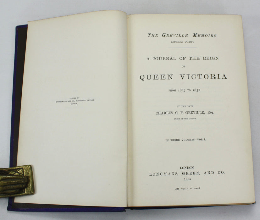 The Greville Memoirs; A Journal of the Reigns of King George IV, King William IV and Queen Victoria, 3 Parts in 8 Volumes, Charles C.F. Greville, 1875-1887