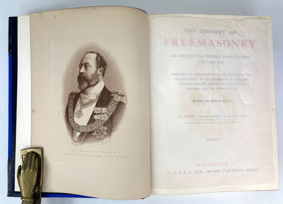 The History of Freemasonry, Its Antiquities, Symbols, Constitutions, Customs etc, by Robert Freke Gould, T.C. & E.C. Jack, Edinburgh, c. 1888