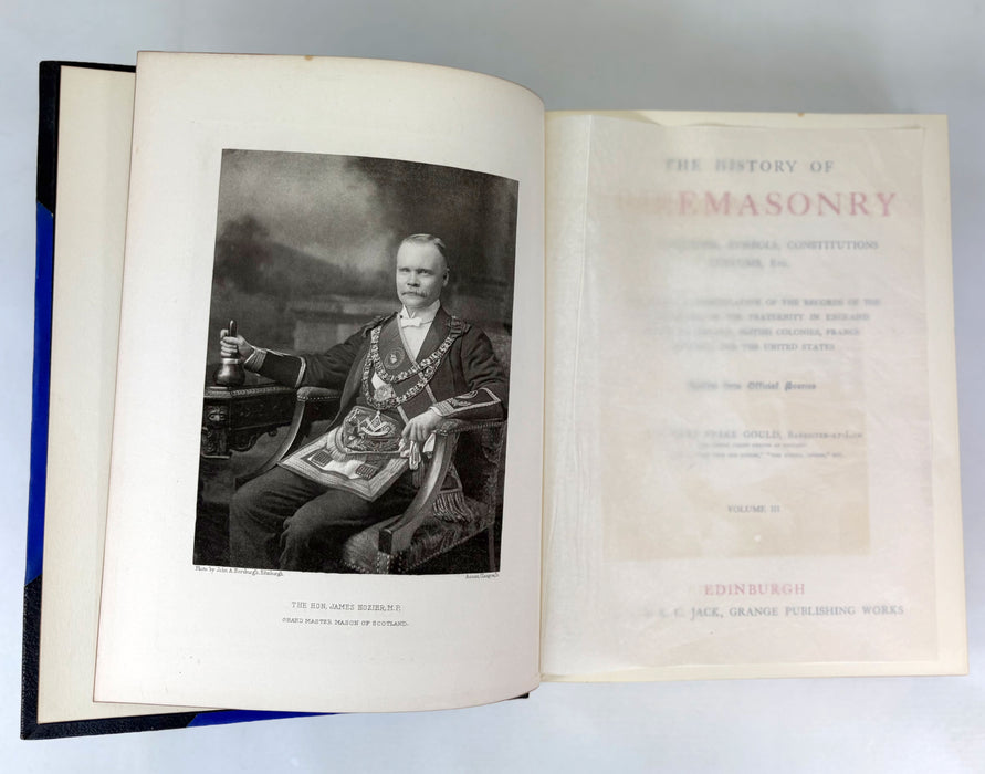 The History of Freemasonry, Its Antiquities, Symbols, Constitutions, Customs etc, by Robert Freke Gould, T.C. & E.C. Jack, Edinburgh, c. 1888