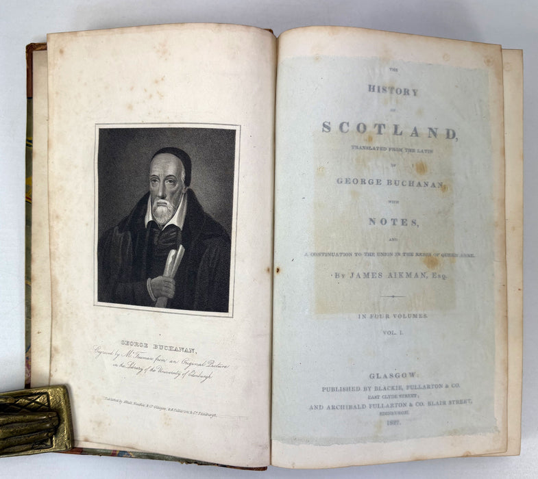 The History of Scotland, Translated from the Latin of George Buchanan, James Aikman, 1827, 6 Volumes