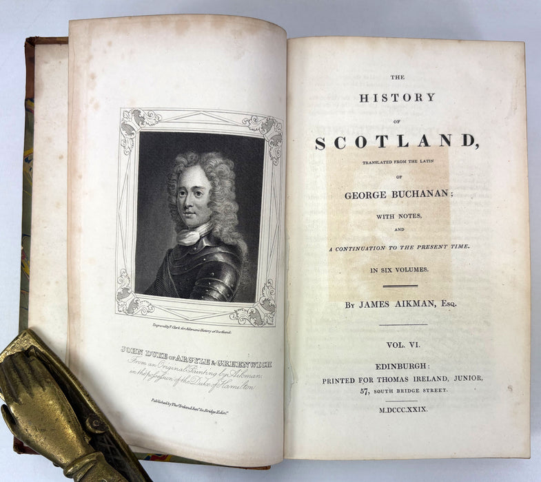 The History of Scotland, Translated from the Latin of George Buchanan, James Aikman, 1827, 6 Volumes