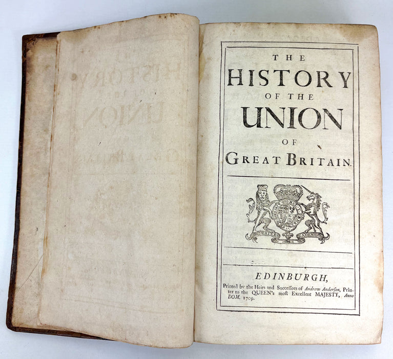 The History of the Union of Great Britain, Daniel Defoe, Edinburgh 1709