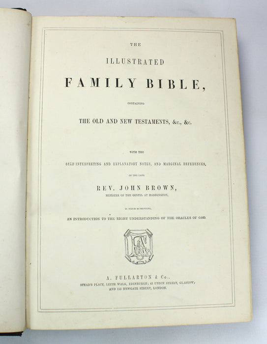 The Illustrated Family Bible, Containing The Old and New Testaments, Rev. John Brown, Fullarton, c. 1860