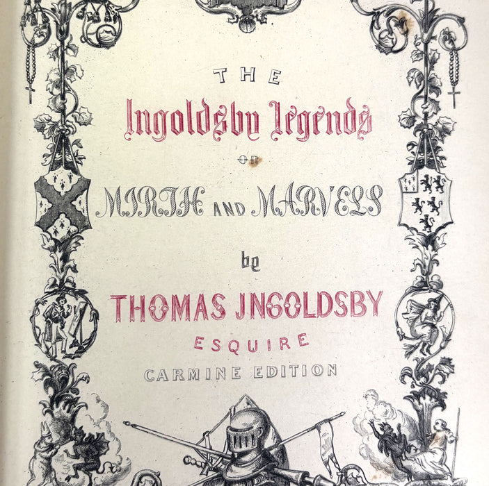 The Ingoldsby Legends, or Mirth and Marvels, by Thomas Ingoldsby, Carmine Edition, 1887