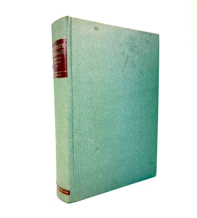 The Jacobite Peerage, Baronetage, Knightage, & Grants of Honour, Melville Henry Massue, Marquis de Ruvigny & Raineval, 1974 facsimile of original 1904 edition