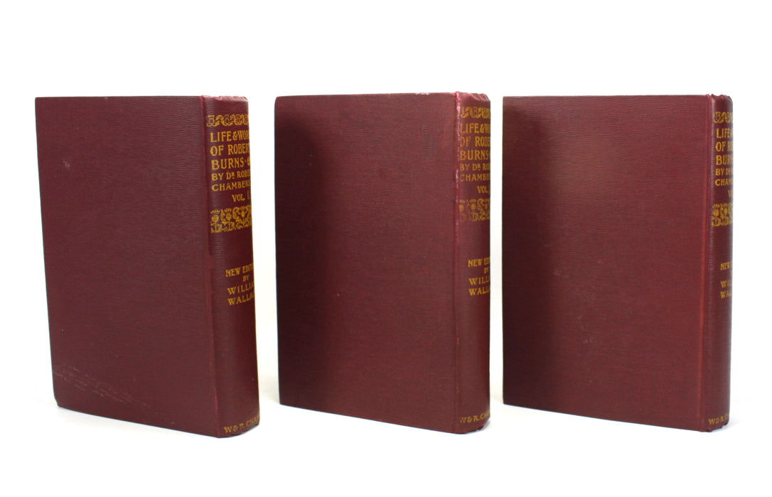 The Life and Works of Robert Burns; edited by Robert Chambers, Revised by William Wallace, 1896