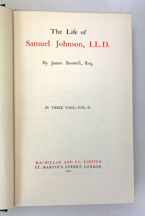 The Life of Samuel Johnson, LL.D., by James Boswell. In Three Vols. Macmillan, 1912