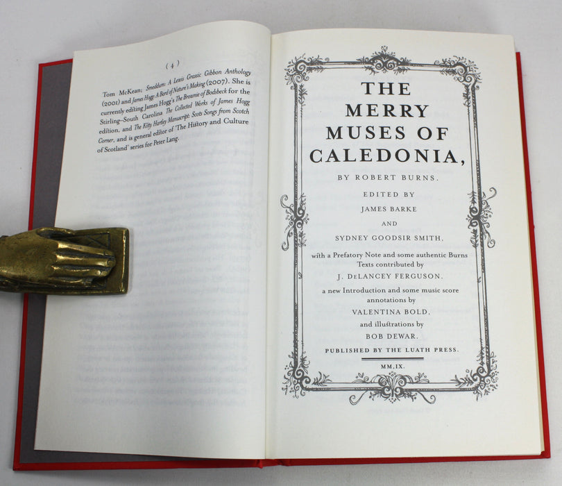 The Merry Muses of Caledonia, by Robert Burns. Edited by James Barke, Sydney Goodsir Smith & Contributions by J. DeLancey Ferguson, Valentina Bold & Bob Dewar, 2009 Luath Press edition