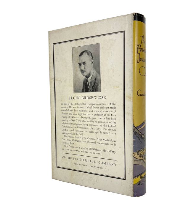 The Persian Journey of the Reverend Ashley Wishard and His Servant Fathi, by Elgin Groseclose, Bobbs-Merrill, 1937