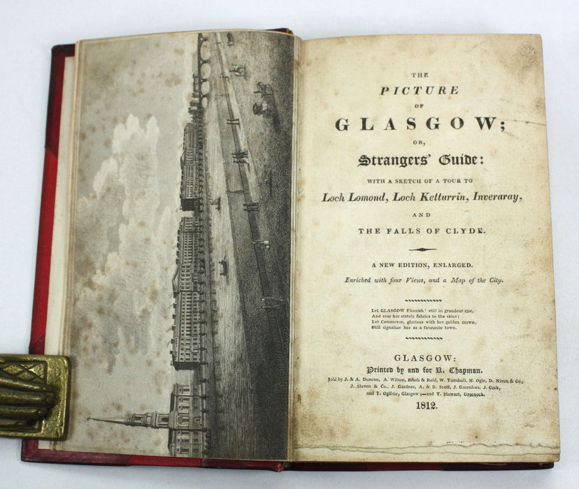 The Picture of Glasgow; or, Stranger's Guide; With a Sketch of a Tour to Loch Lomond, Loch Ketturrin, Inveraray and The Falls of Clyde, 1812
