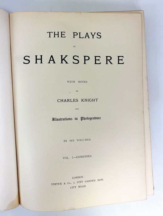 The Plays of Shakespere, with notes by Charles Knight and Illustrations in Photogravure, In Six Volumes, Virtue & Co., c. 1890