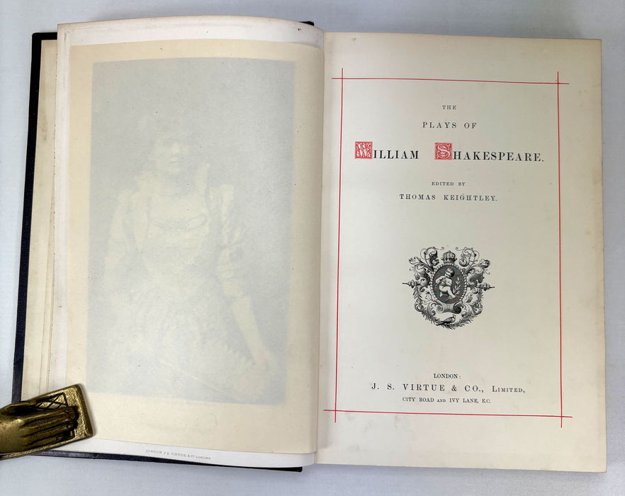 The Plays of William Shakespeare, Edited by Thomas Keightley, J.S. Virtue, c. 1892-94