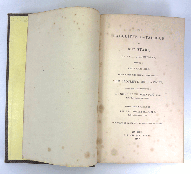 The Radcliffe Catalogue of 6317 Stars, Chiefly Circumpolar, Radcliffe Observatory, Manuel John Johnson, Robert Main, Oxford, 1860