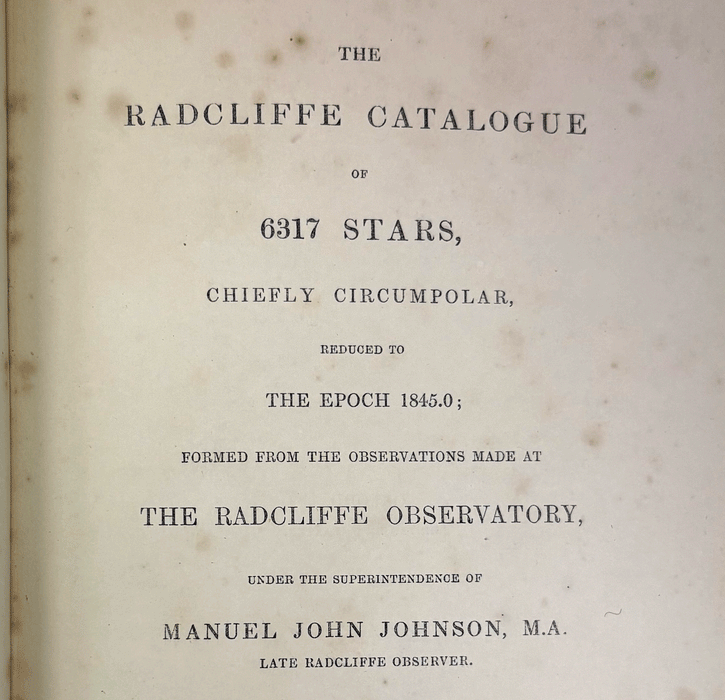 The Radcliffe Catalogue of 6317 Stars, Chiefly Circumpolar, Radcliffe Observatory, Manuel John Johnson, Robert Main, Oxford, 1860