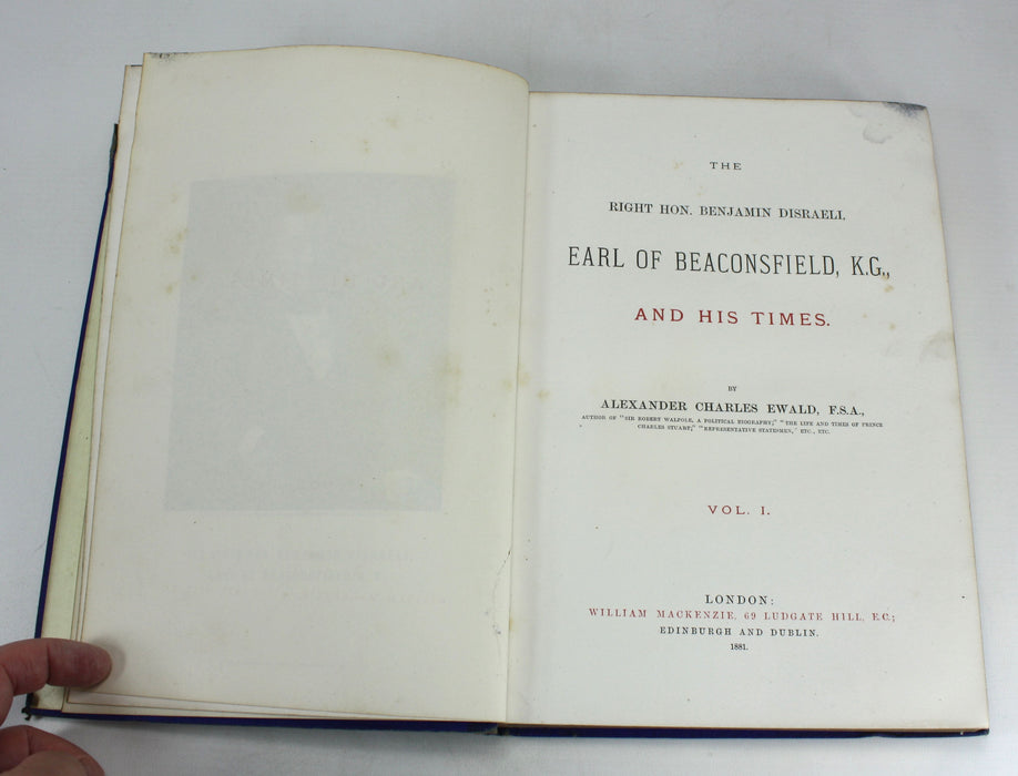 The Right Hon. Benjamin Disraeli, Earl of Beaconsfield, K.G., and His Times, Alexander Charles Ewald, 5 Divisions Complete, 1881-1882
