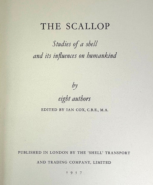 The Scallop; Studies of a shell and its influences on humankind, edited by Ian Cox, Shell Transport and Trading Company, 1957