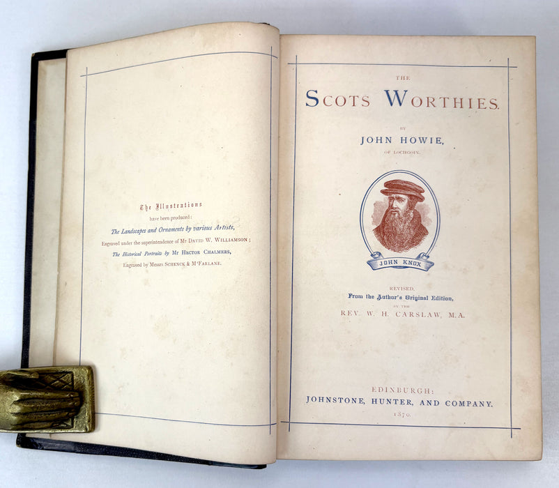 The Scots Worthies, by John Howie, Johnstone, Hunter, and Company, Edinburgh, 1870
