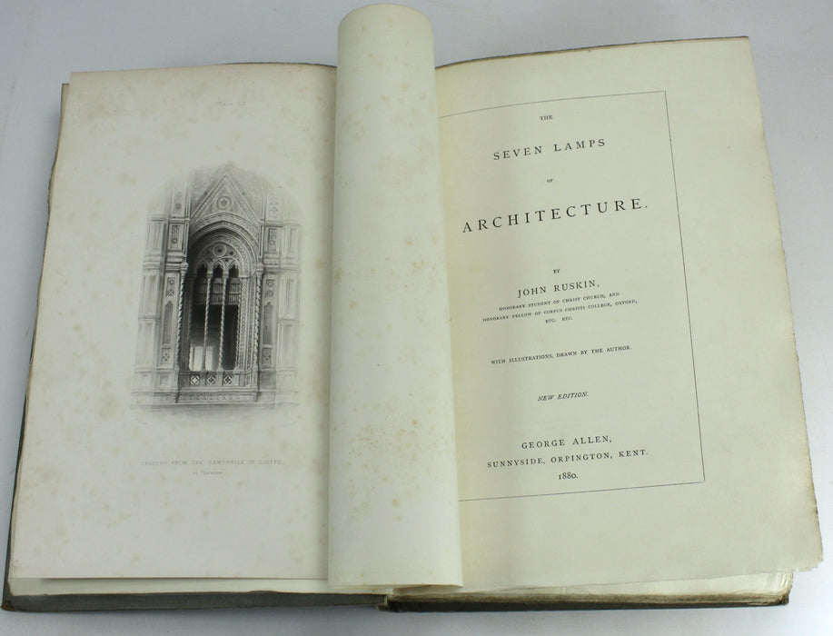 The Seven Lamps of Architecture, John Ruskin, 1880, Chiswick Press
