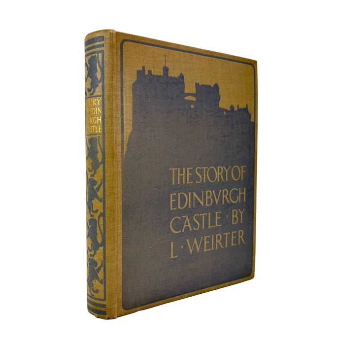 The Story of Edinburgh Castle, Louis Weirter, George Harrap, 1913, Signed by Author