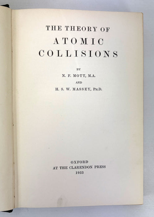 The Theory of Atomic Collisions, N.F. Nott and H.S.W. Massey, The Clarendon Press, Oxford, 1933