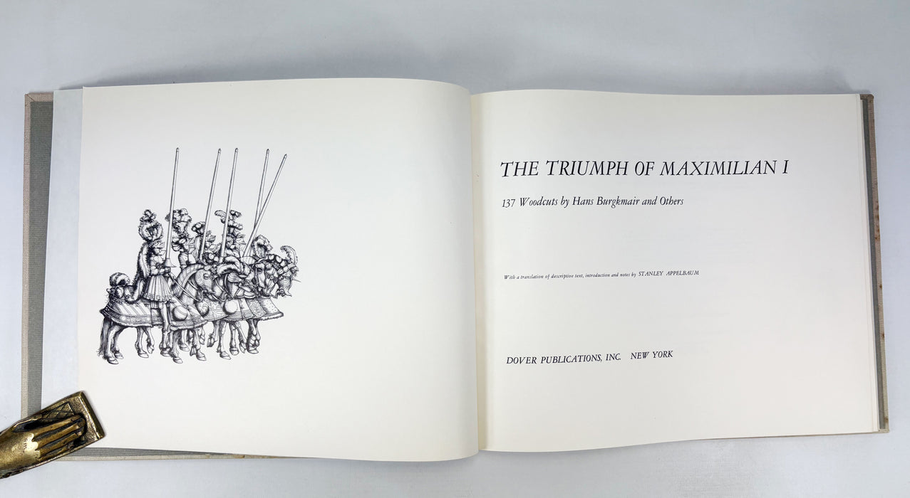 The Triumph of Maximilian I; 137 Woodcuts by Hans Burgkmair and Others, Dover Publications, New York, 1964