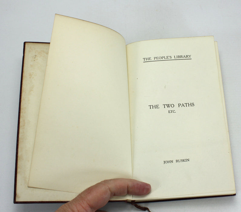 The Two Paths; Lectures on Architecture and Painting, Pre-Raphaelitism and Notes on the Turner Gallery, John Ruskin, 1908