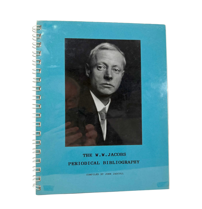 The W.W. Jacobs Periodical Bibliography, compiled by John Jascoll, The Hazelwood Press, 1996