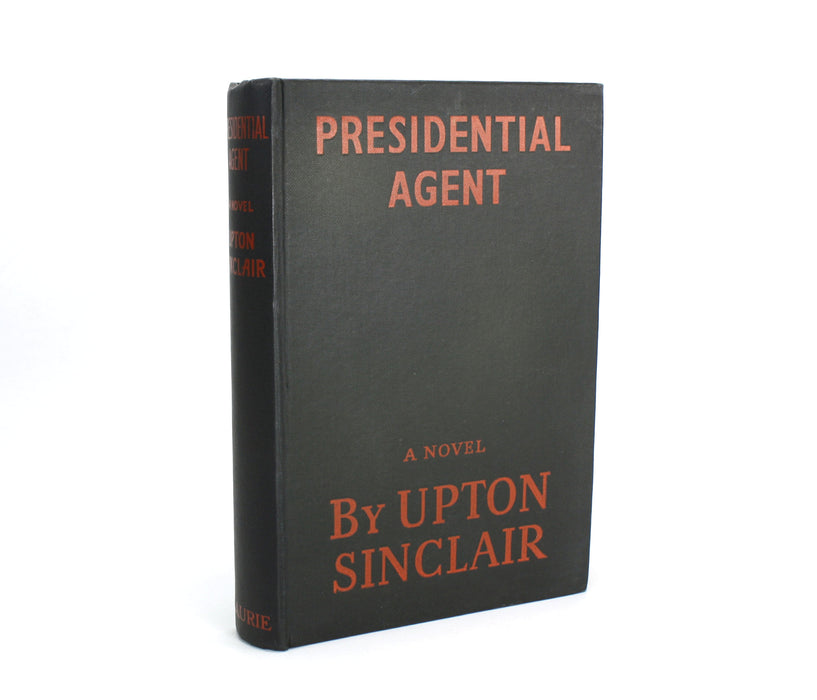 Upton Sinclair: World's End / Lanny Budd Series book 5; Presidential Agent, 1945