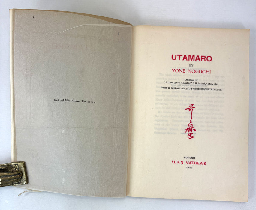 Utamaro, by Yone Noguchi, Elkin Mathews, London, 1925, One of 450 copies for sale in Europe. Printed in Japan.