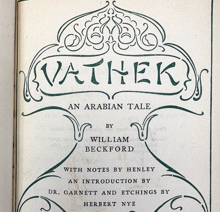 Vathek; An Arabian Tale, by William Beckford. Gibbings & Company, 1900
