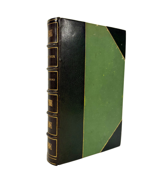 Vathek; An Arabian Tale, by William Beckford. Lawrence & Bullen, 1893, Numbered, limited edition.