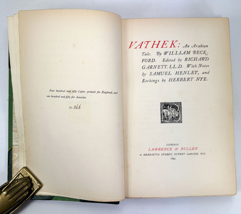 Vathek; An Arabian Tale, by William Beckford. Lawrence & Bullen, 1893, Numbered, limited edition.
