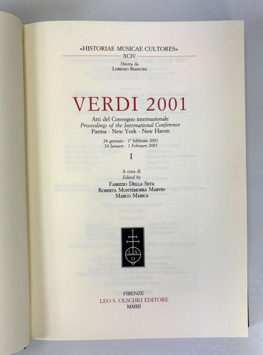 Verdi 2001; Atti del Convegno internazionale; Proceedings of the International Conference; Parma, New York, New Haven