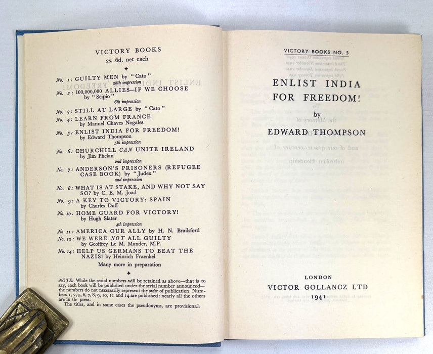 Victory Books No. 5; Enlist India for Freedom!, by Edward Thompson. Victor Gollancz 1941.