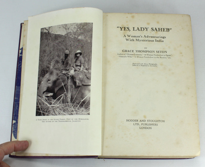 "Yes, Lady Saheb"; A Woman's Adventurings with Mysterious India, Grace Thompson Seton, 1925
