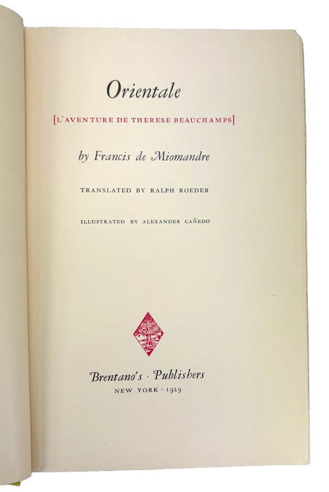 Orientale (L'Aventure de Therese Beauchamps), by Francis de Miomandre, Brentano's Publishers, New York, 1929
