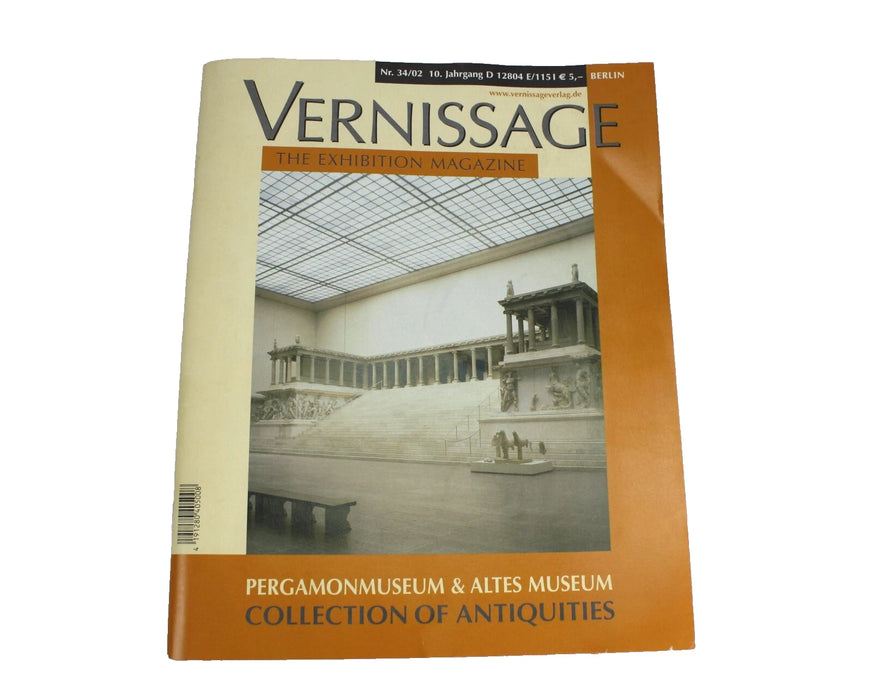 Vernissage; The Exhibition Magazine; Pergamon Museum & Altes Museum, 2002