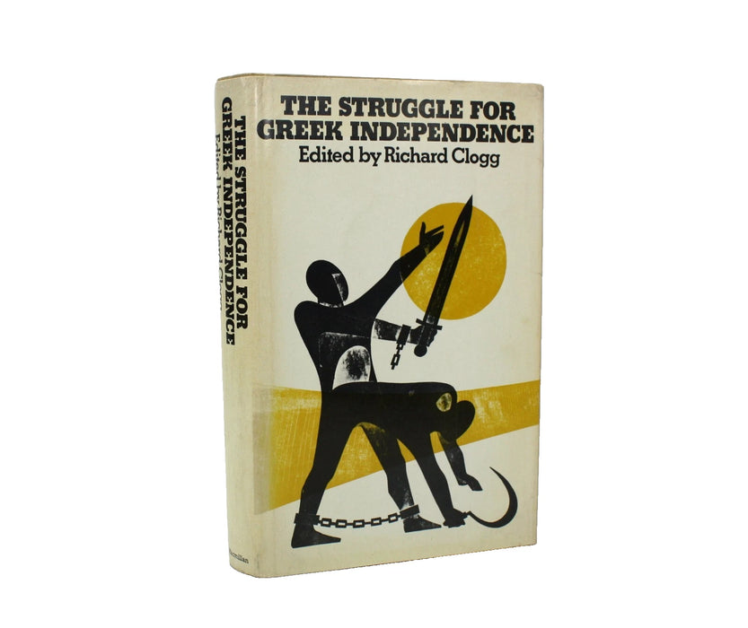 The Struggle for Greek Independence, Richard Clogg, Macmillan, 1973, Review Copy