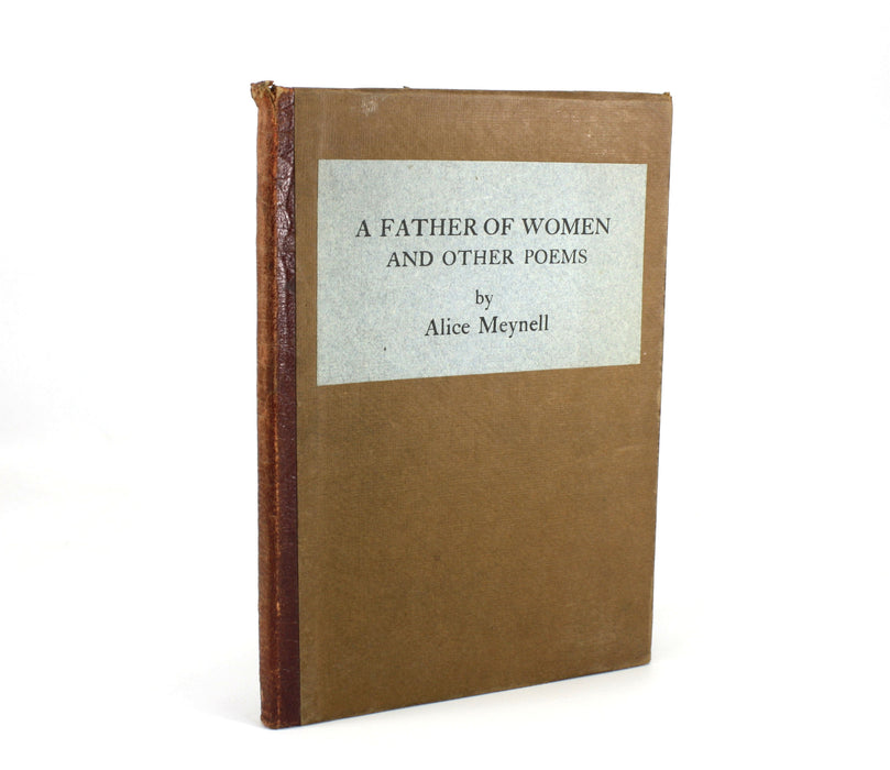 A Father of Women and Other Poems, inscribed by Alice Meynell, 1917