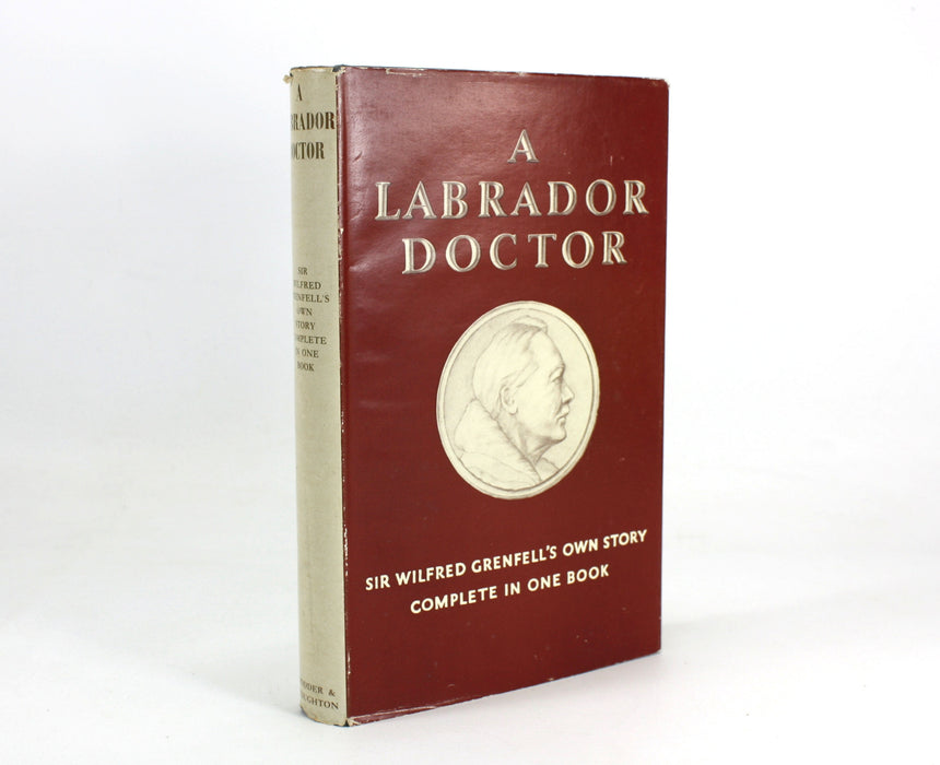 A Labrador Doctor; The autobiography of Sir Wilfred Thomason Grenfell, 1954