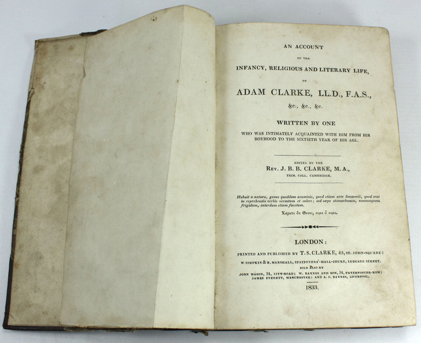 An Account of the Infancy, Religious and Literary Life, of Adam Clarke, 1833