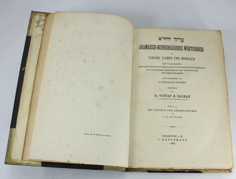 Aramaisch-Neuhebraisches Worterbuch, zu Targum, Talmud und Midrasch, mit Lexicon Der Abbreviaturen, D. Dr. Gustaf H. Daman, G.H. Handler, 1897-1901.