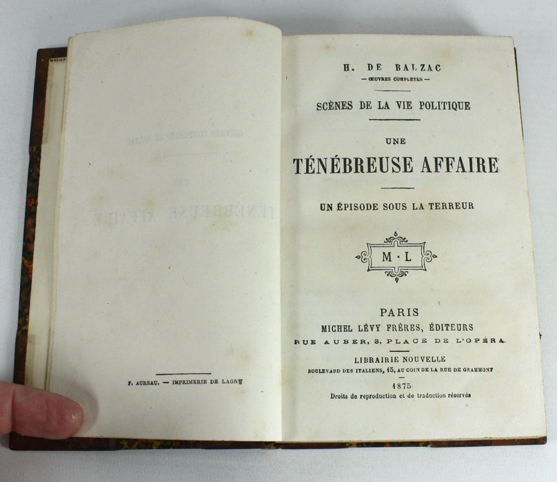Scenes de la Vie Politique; Une Tenebreuse Affaire, Honore de Balzac, 1875